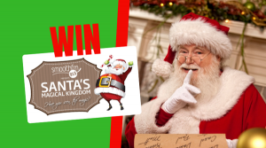 Win tickets to Santa’s Magical Kingdom